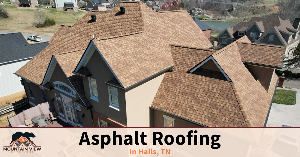 Asphalt Roof in Halls
